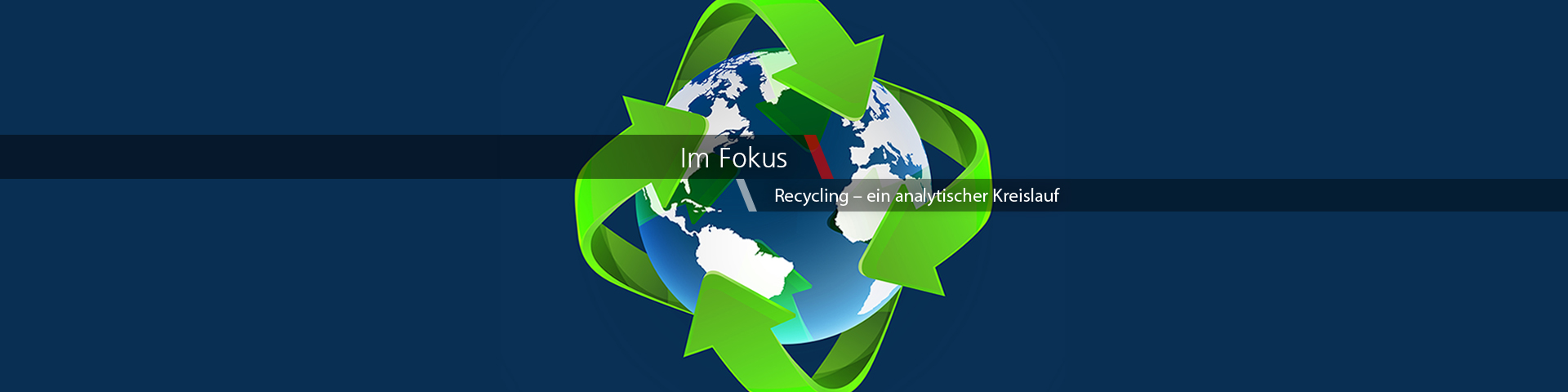 Fokusthema - Recycling