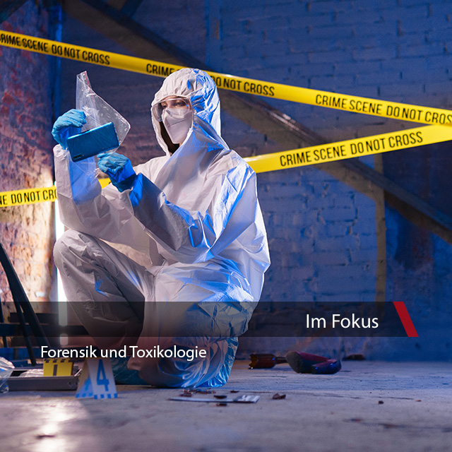 Fokusthema Forensik & Toxikologie